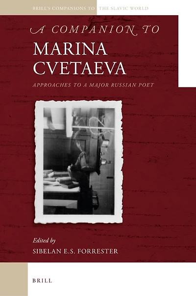A Companion to Marina Cvetaeva: Approaches to a Major Russian Poet