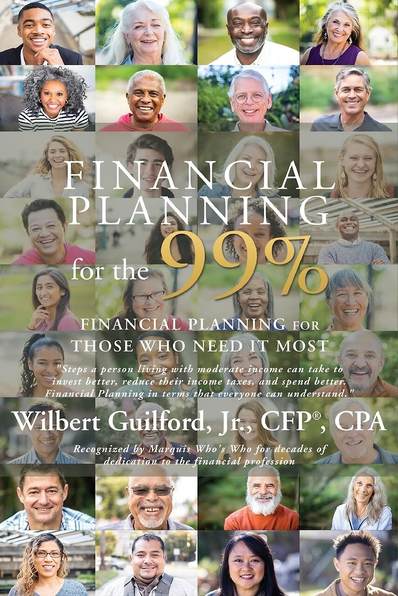 Financial Planning for the 99%: Financial Planning for Those Who Need it Most