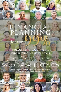 Financial Planning for the 99%: Financial Planning for Those Who Need it Most