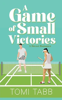 A Game of Small Victories: A Sweet Sports Romance