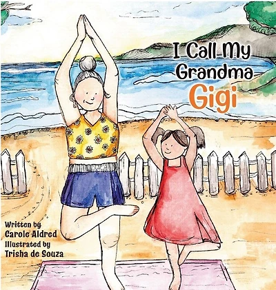 I Call My Grandma Gigi