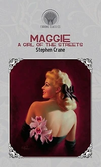 Maggie: A Girl Of The Streets