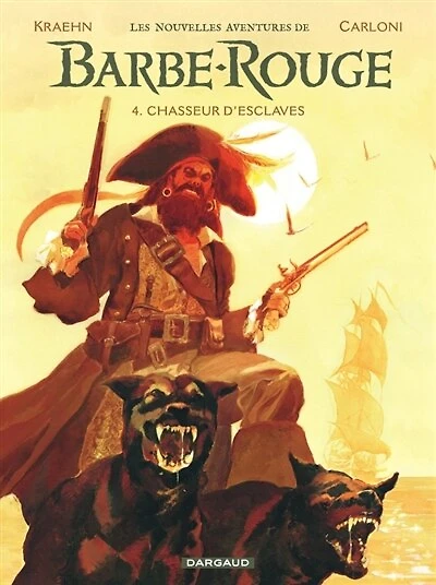 Les nouvelles aventures de Barbe-Rouge 04 : Chasseur d'esclaves