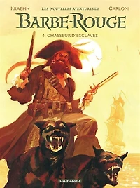 Les nouvelles aventures de Barbe-Rouge 04 : Chasseur d'esclaves