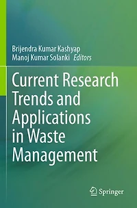 Current Research Trends and Applications in Waste Management