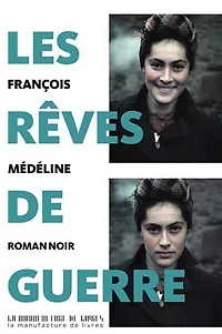 Les rêves de guerre