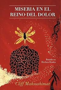 MISERIA EN EL REINO DEL DOLOR