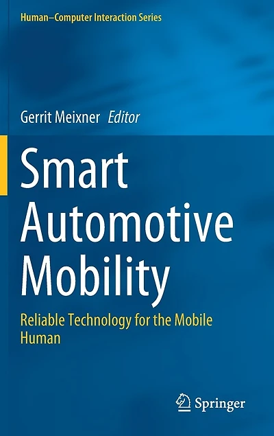 Smart Automotive Mobility: Reliable Technology For The Mobile Human