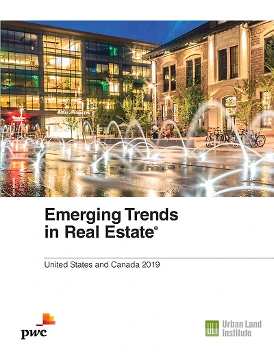 Emerging Trends in Real Estate 2019: United States and Canada