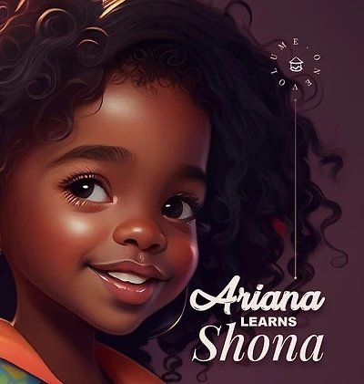 Ariana Learns Shona: A delightful book that introduces young readers to the Shona language.