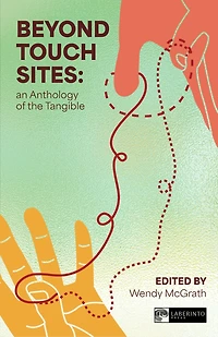 Beyond Touch Sites: An Anthology of the Tangible