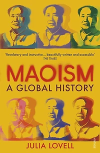 MAOISM A GLOBAL HISTORY