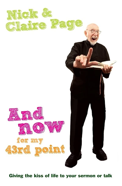 And Now for My 43rd Point: Giving the Kiss of Life to Your Sermon or Talk