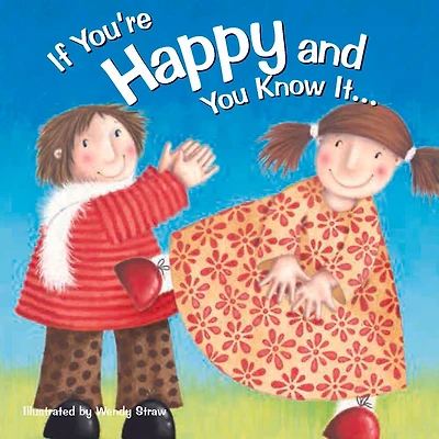 If You're Happy and You Know It . . .
