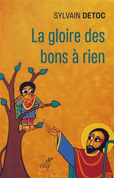 La gloire des bons à rien: petit guide l'usage cathos découragés