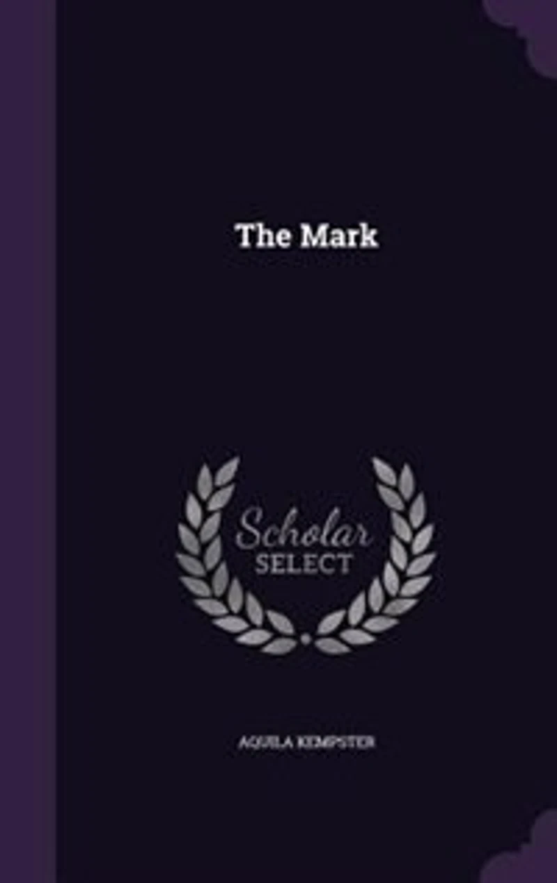 The Mark (Classic Reprint)