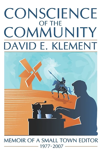Conscience of the Community: Memoir of a Small-Town Editor