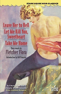 Leave Her to Hell / Let Me Kill You, Sweetheart / Take Me Home