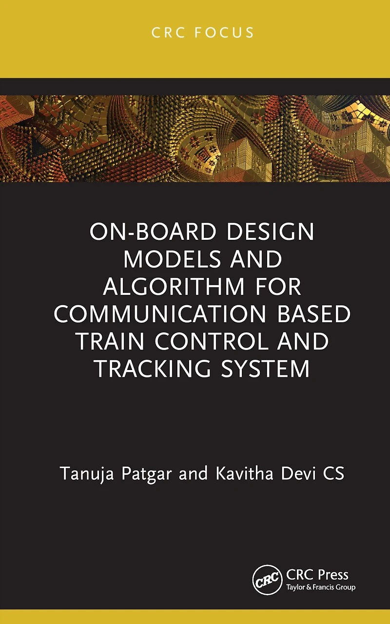 On-Board Design Models and Algorithm for Communication Based Train Control Tracking System