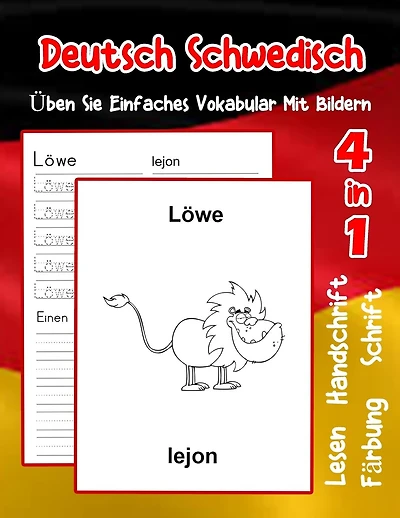 Deutsch Schwedisch Üben Sie Einfaches Vokabular Mit Bildern: Verbessern Deutsch Schwedisch basis Tiervokabular a1 a2 b1 b2 c1 c2 Buch für Kinder