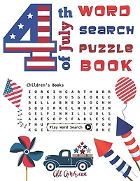 4th of July Word Search puzzle book: Activity Puzzle book for kids Fruits, Vegetables, Sea life, Cats, Holidays, Weathers, Animals Flowers word Search book