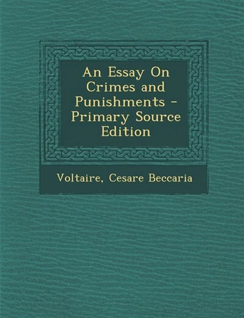 An Essay On Crimes and Punishments