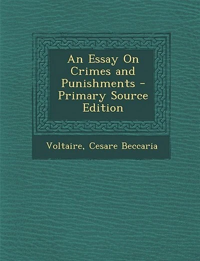 An Essay On Crimes and Punishments
