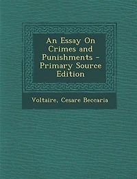 An Essay On Crimes and Punishments