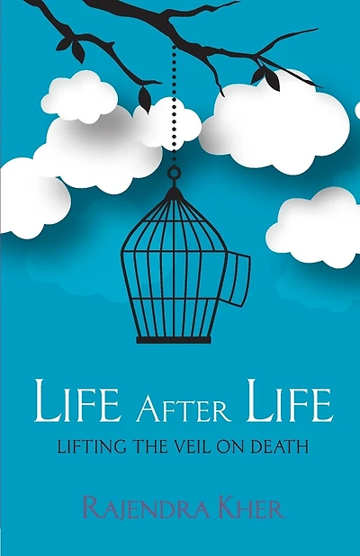 Life After Life - Lifting The Veil On Death