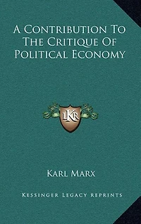 A Contribution To The Critique Of Political Economy