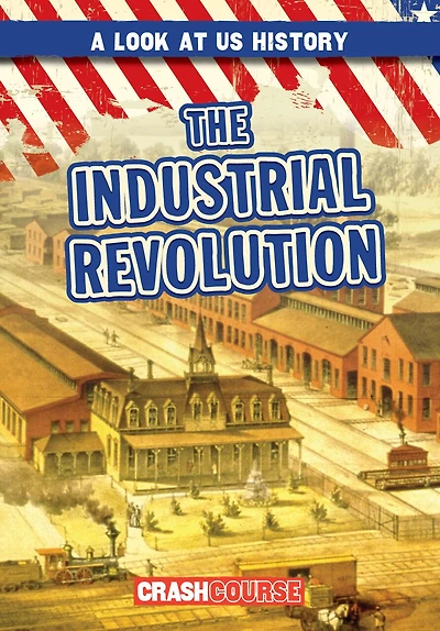 The Industrial Revolution