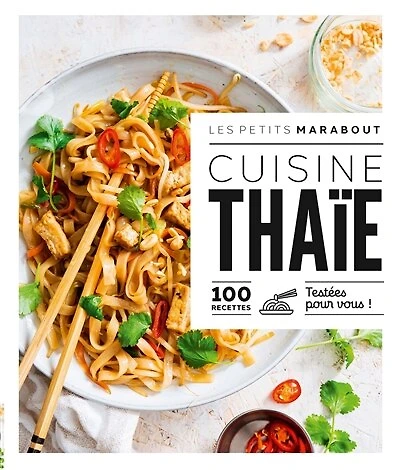Cuisine thaïe: 100 recettes testées pour vous !