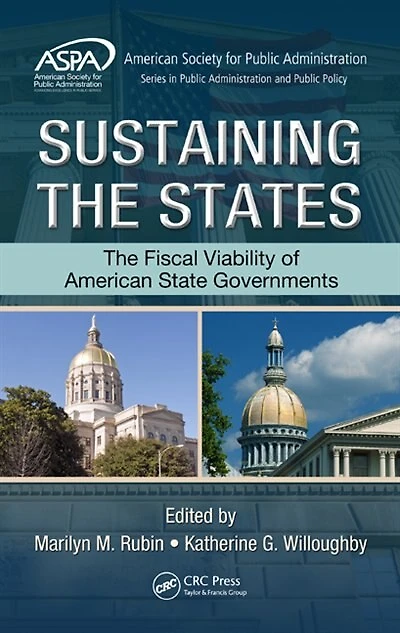 Sustaining The States: Fiscal Viability Of American State Governments