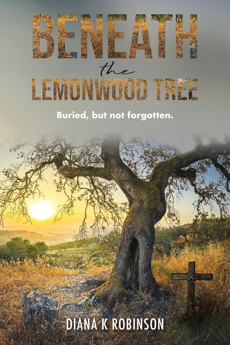 Beneath the Lemonwood Tree: Buried, but not forgotten.