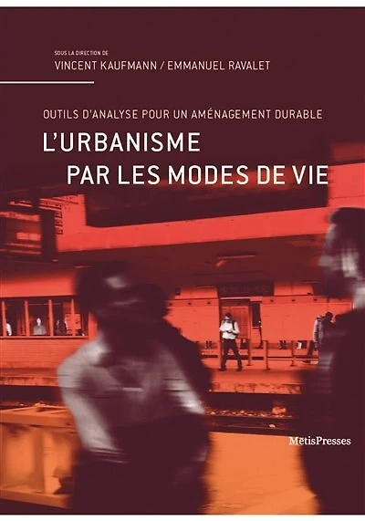 L' urbanisme par les modes de vie: outils d'analyse pour un aménagement durable