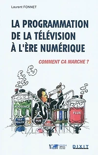 La programmation de la télévision à l'ère numérique: comment ça marche ?