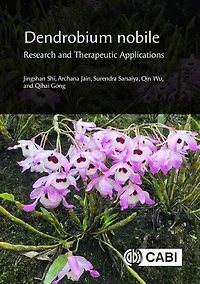 Dendrobium nobile: Research and Therapeutic Applications