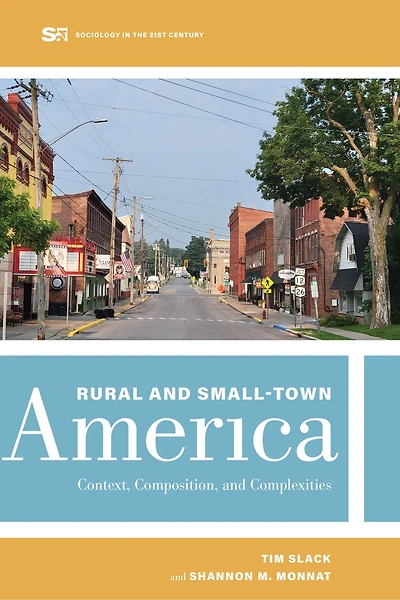 Rural and Small-Town America: Context, Composition, Complexities