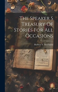 The Speaker S Treasury Of Stories For All Occasions