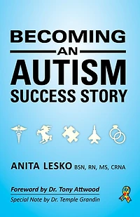 Becoming An Autism Success Story: Anita Lesko