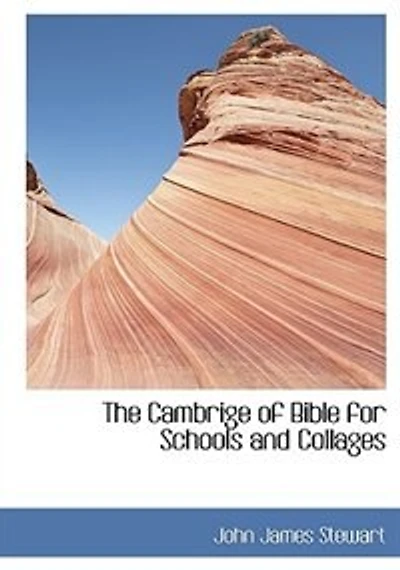 The Cambrige of Bible for Schools and Collages