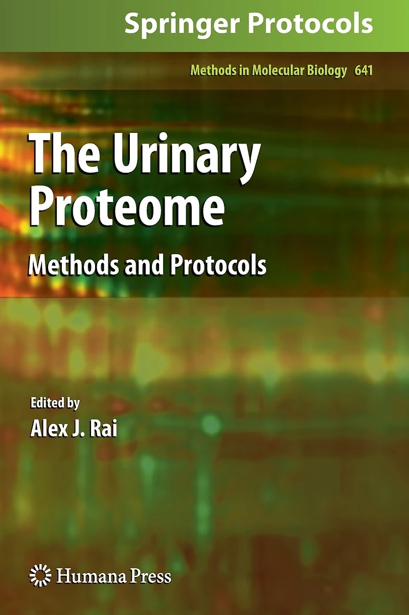 The Urinary Proteome: Methods And Protocols