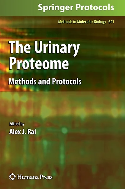 The Urinary Proteome: Methods And Protocols