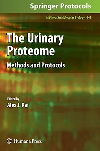 The Urinary Proteome: Methods And Protocols