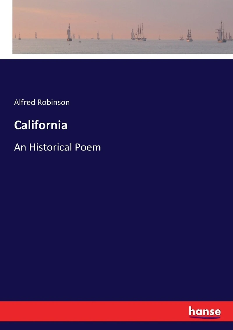 California: An Historical Poem