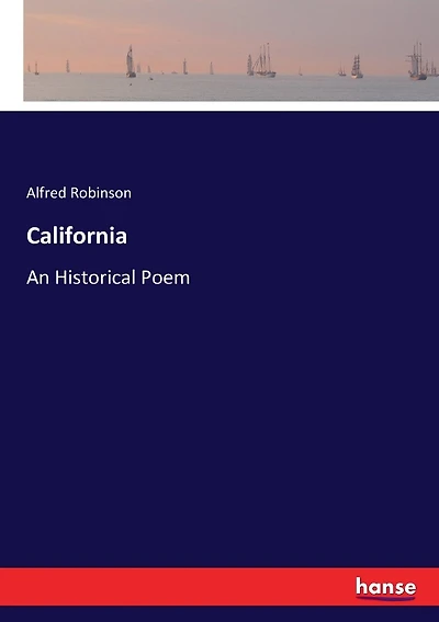 California: An Historical Poem