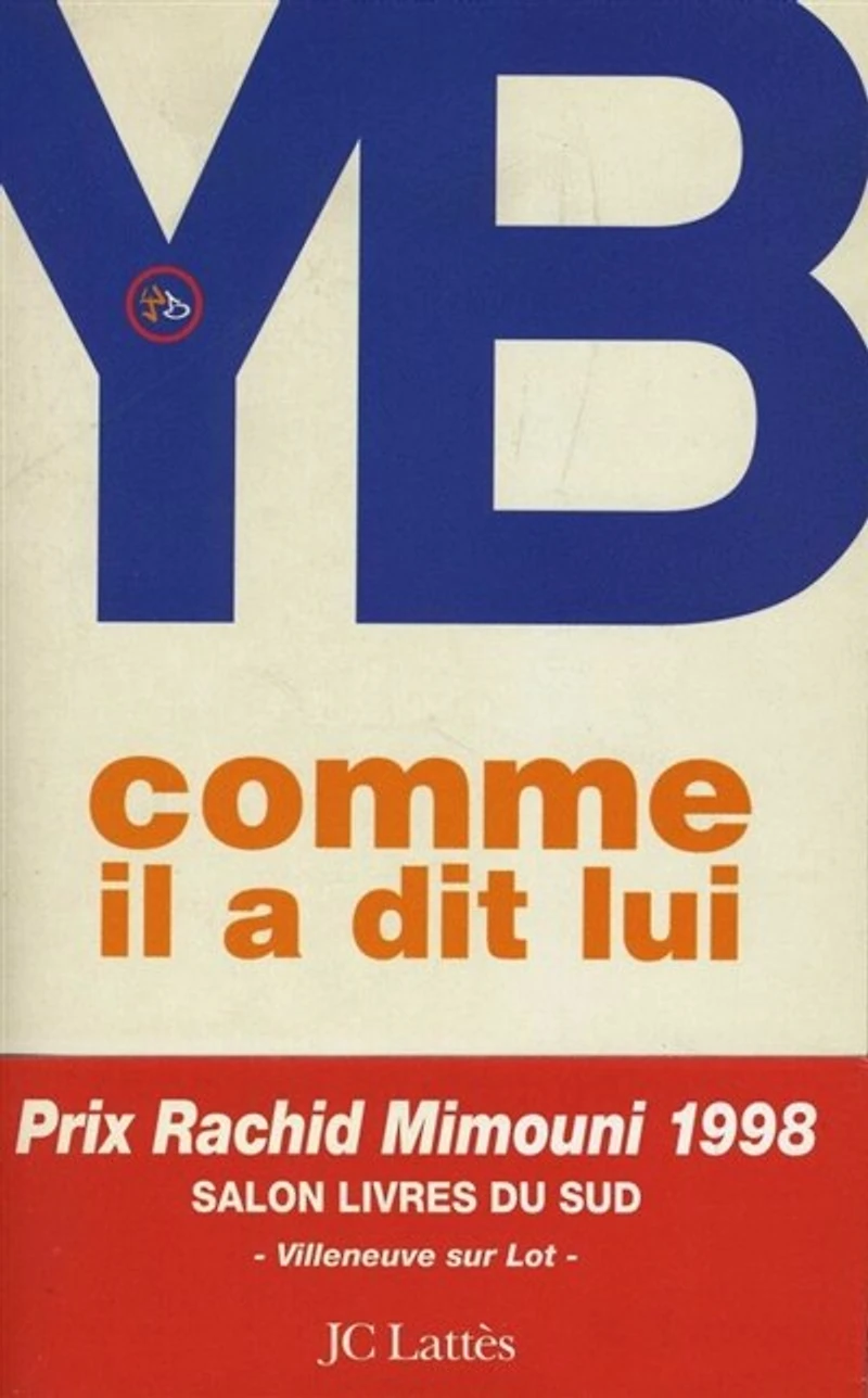 Comme il a dit, lui: chroniques (au vitriol) d'Algérie