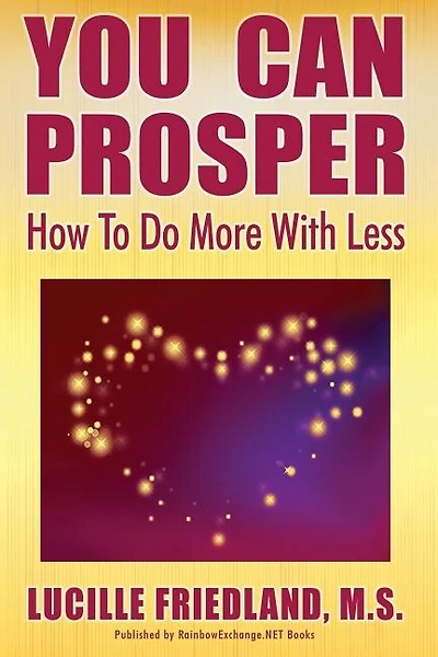 YOU CAN PROSPER: How To Do More With Less