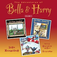 The Adventures of Bella & Harry, Vol. 5: Let’s Visit Istanbul!, Jerusalem!, Vancouver!