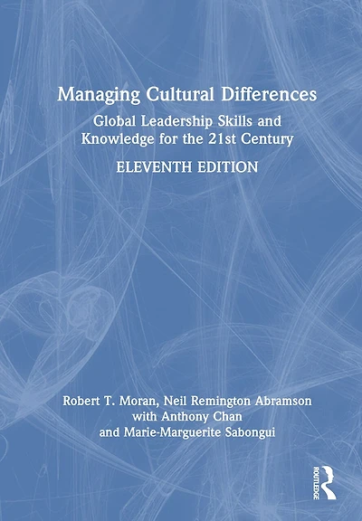 Managing Cultural Differences: Global Leadership Skills and Knowledge for the 21st Century
